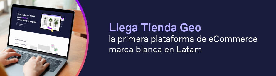 Geopagos lanza la primera plataforma de eCommerce marca blanca en América Latina